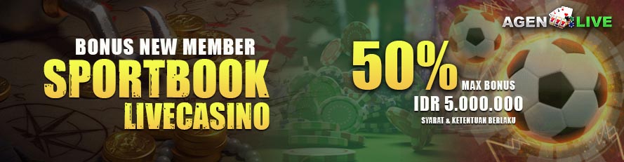 Bonus New Member 50% Untuk Live Casino & Sportbook