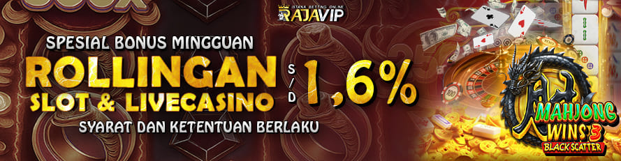 BONUS ROLLINGAN CASINO & SLOT UP TO 1,6%